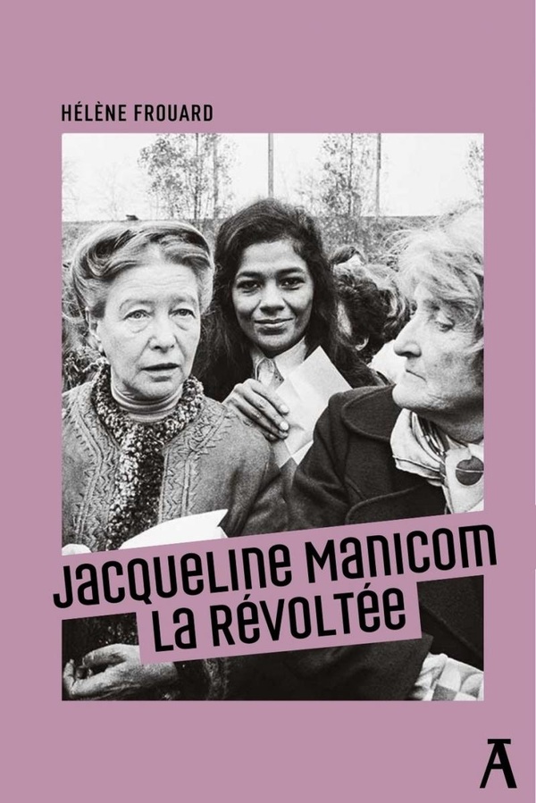 Jacqueline Manicom. La révoltée