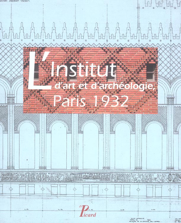L'Institut d'art et d'archéologie, Paris 1932