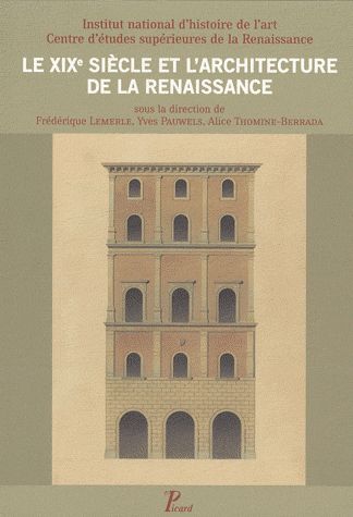 Le XIXe siècle et l'architecture de la Renaissance