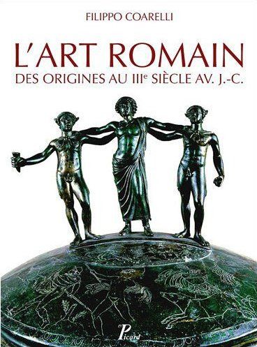 L'art romain des origines au IIIe siècle avant J-C