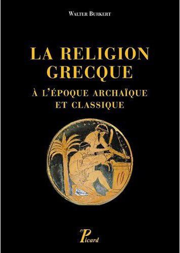 La religion grecque à l'époque archaïque et classique