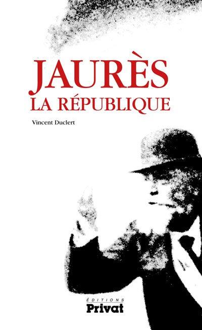 Jaurès, la République