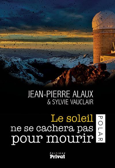 Le soleil ne se cachera pas pour mourir