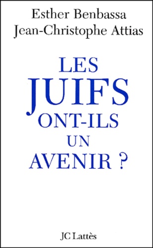 Les Juifs ont-ils un avenir ?