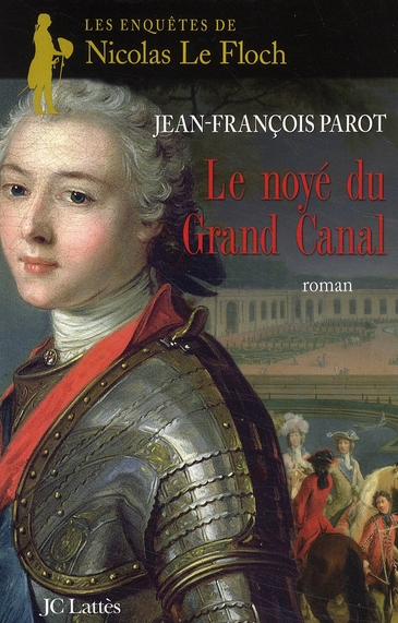 Le noyé du Grand Canal. Les enquêtes de Nicolas Le Floch, commissaire au Châtelet