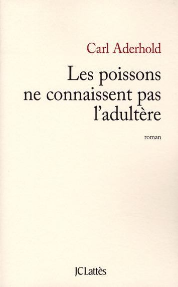 Les poissons ne connaissent pas l'adultère