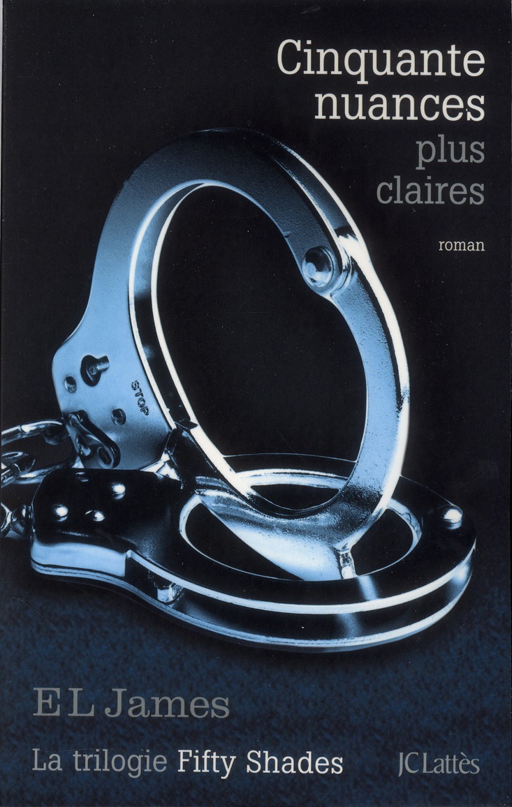 Fifty shades Tome 3 : Cinquante nuances plus claires