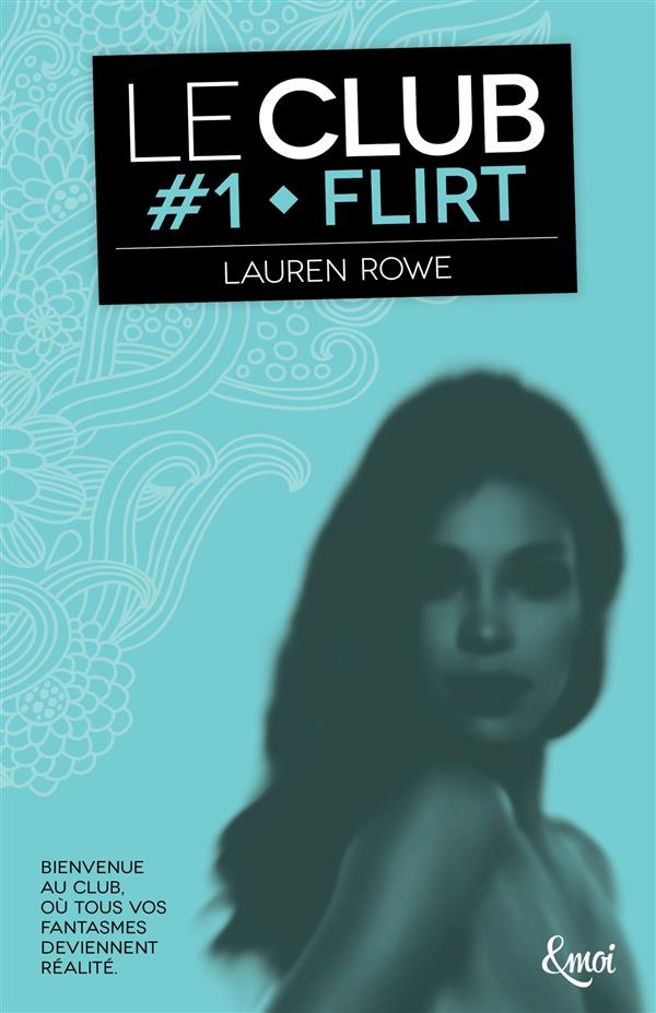 Le Club Tome 1 : Flirt