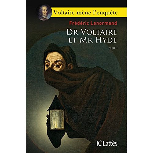 Voltaire mène l'enquête : Docteur Voltaire et Mister Hyde