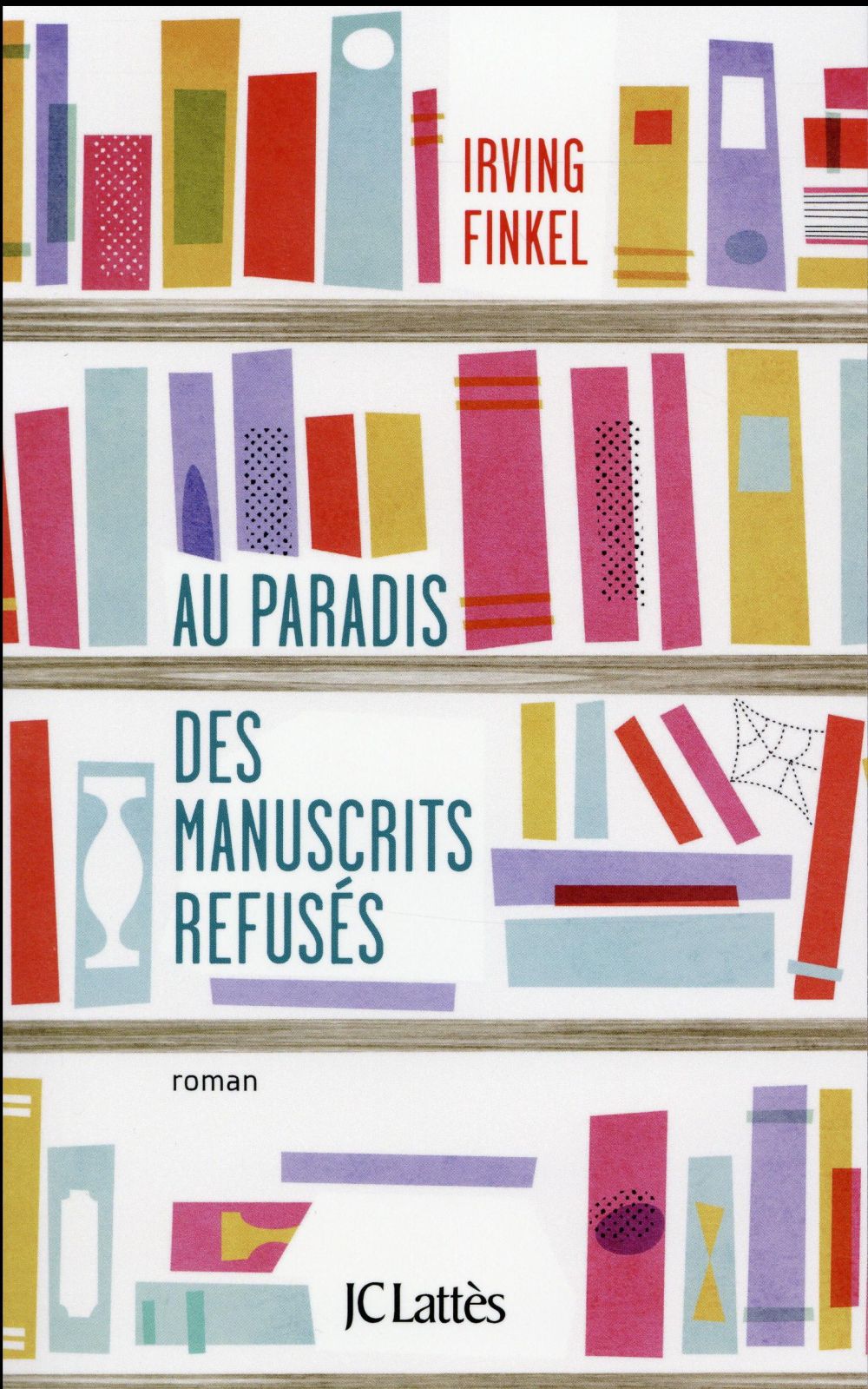 Au paradis des manuscrits refusés