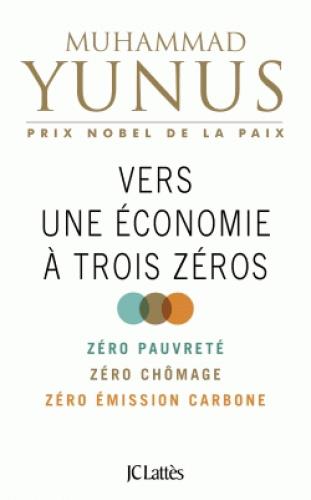 Vers une économie à trois zéros. Zéro pauvreté, zéro chômage, zéro empreinte carbone