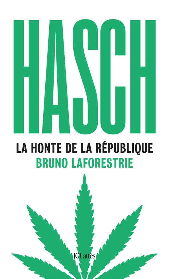 Hasch. La honte de la République