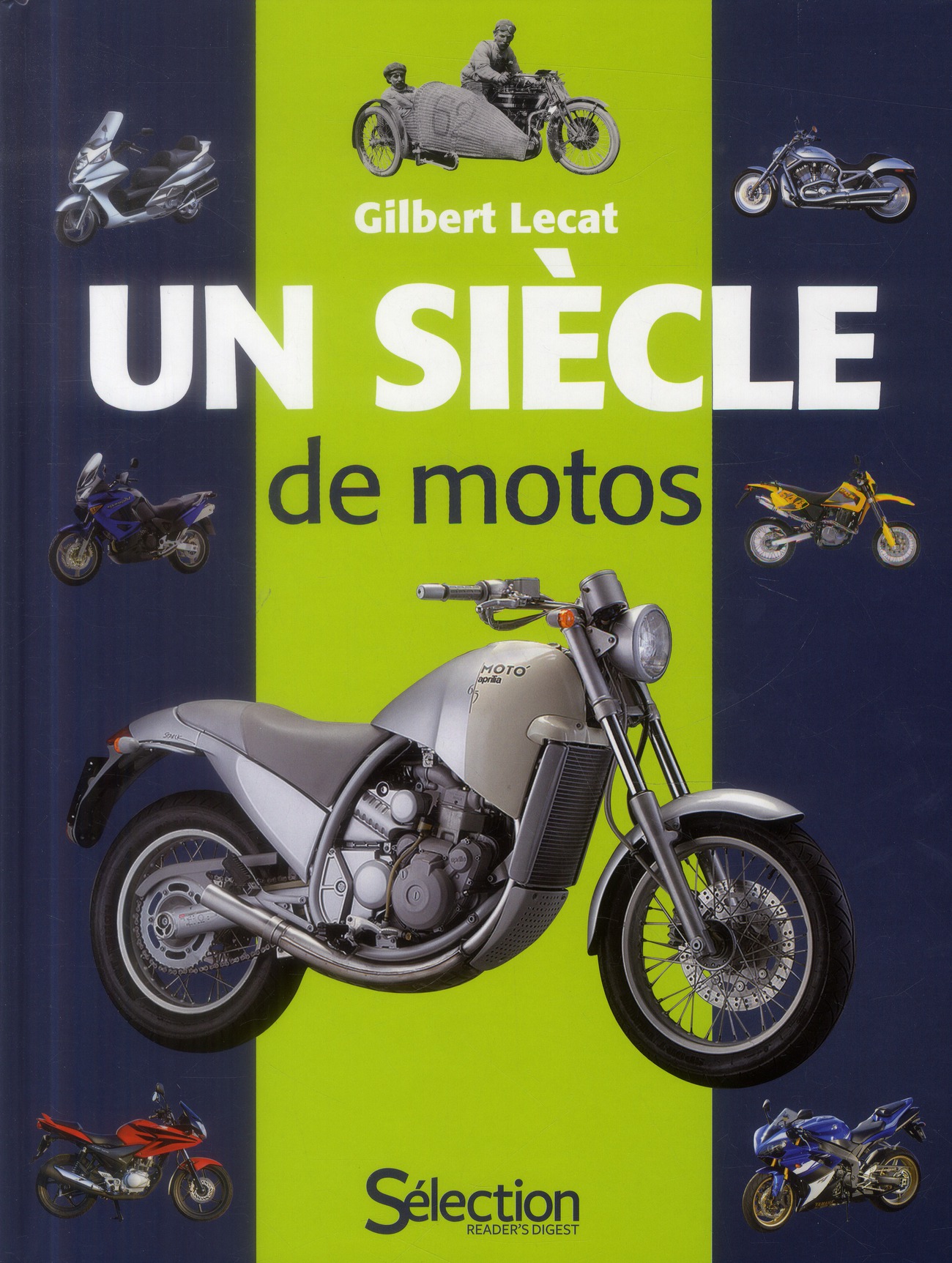 Un siècle de motos. 4e édition