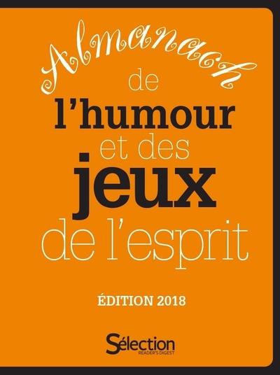 Almanach de l'humour et des jeux de l'esprit. Edition 2018