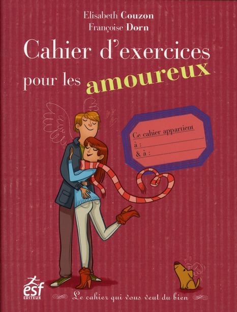 Cahier d'exercices pour les amoureux. Le cahier qui vous veut du bien