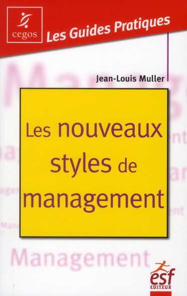 Les nouveaux styles de management. Autodiagnostic