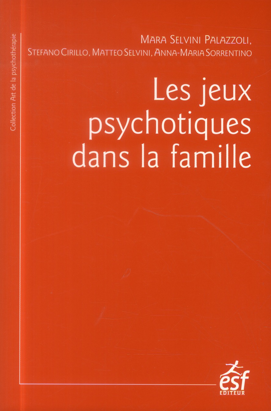 Les jeux psychotiques dans la famille