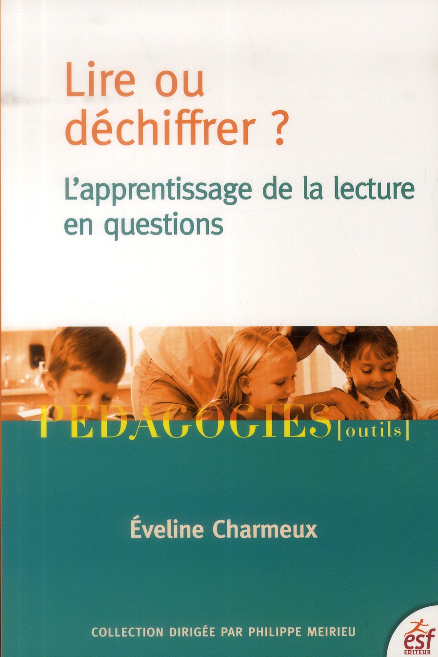 Lire ou déchiffrer ? L'apprentissage de la lecture en questions