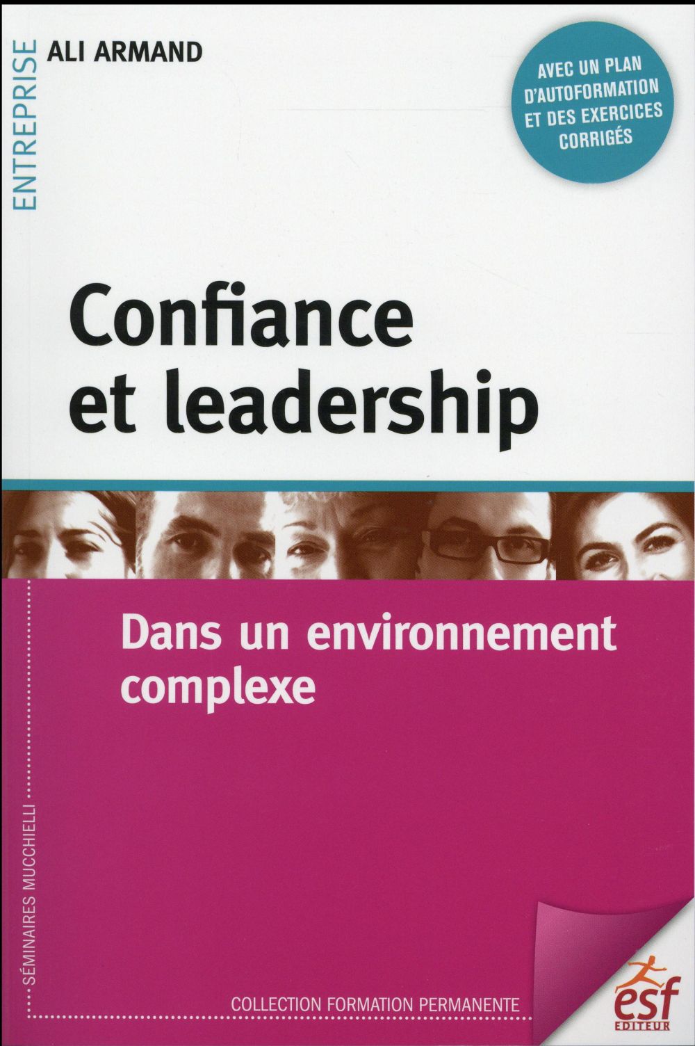 Confiance et leadership. Dans un environnement complexe