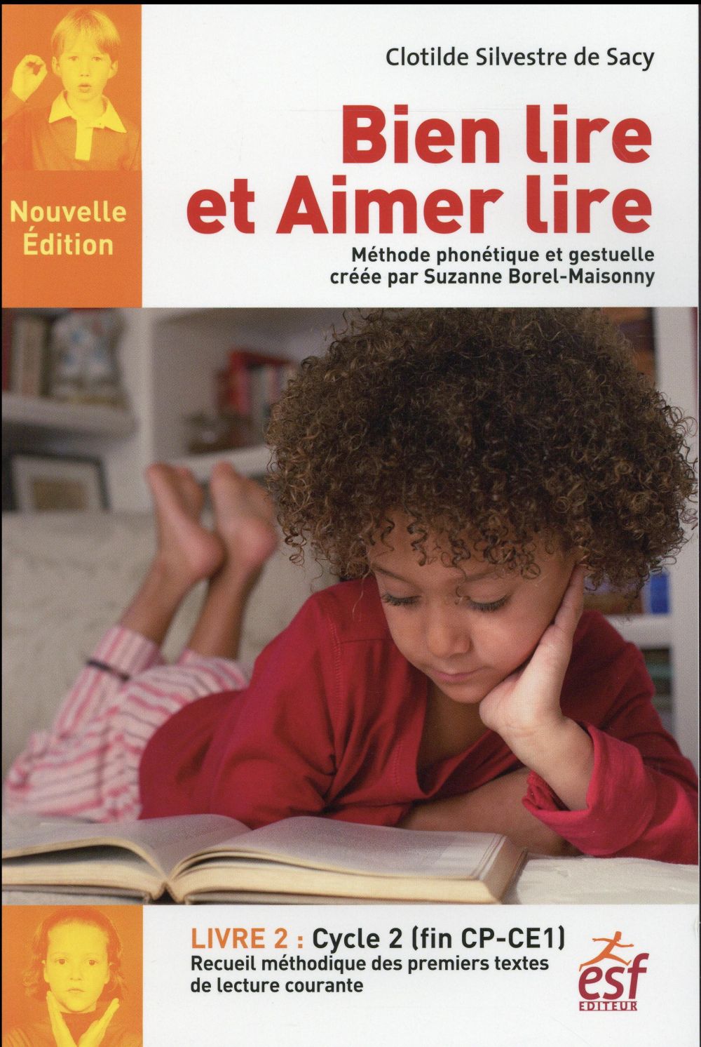 Bien lire et aimer lire, recueil des textes de lecture courante. Tome 2, Cycle 2 (CP-CE1)