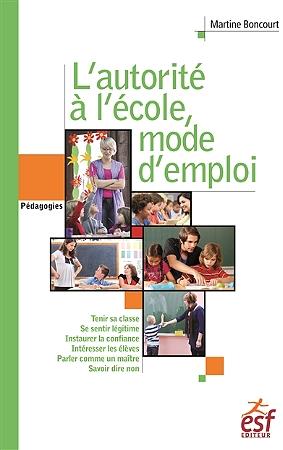 L'autorité à l'école, mode d'emploi
