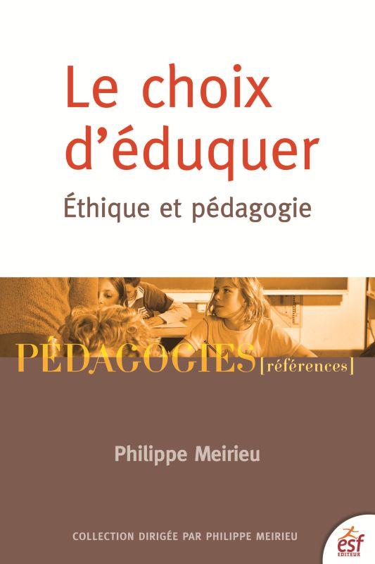 Le choix d'éduquer. Ethique et pédagogie, Edition 2018