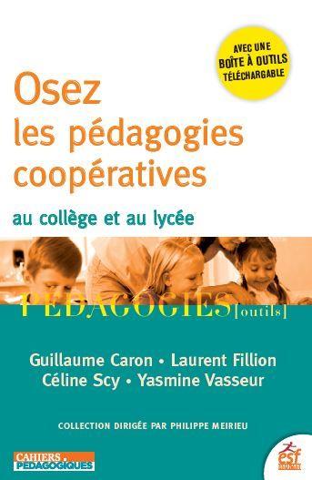 OSEZ LES PEDAGOGIES COOPERATIVES AU COLLEGE ET AU LYCEE