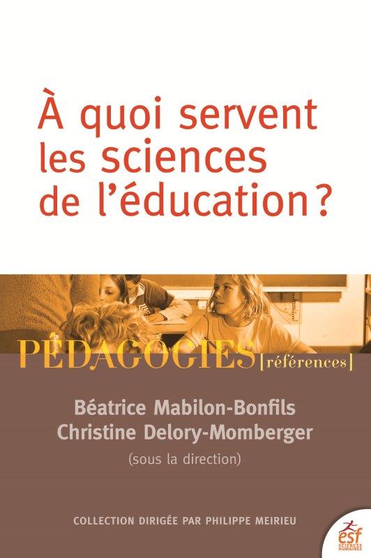 A quoi servent les sciences de l'éducation