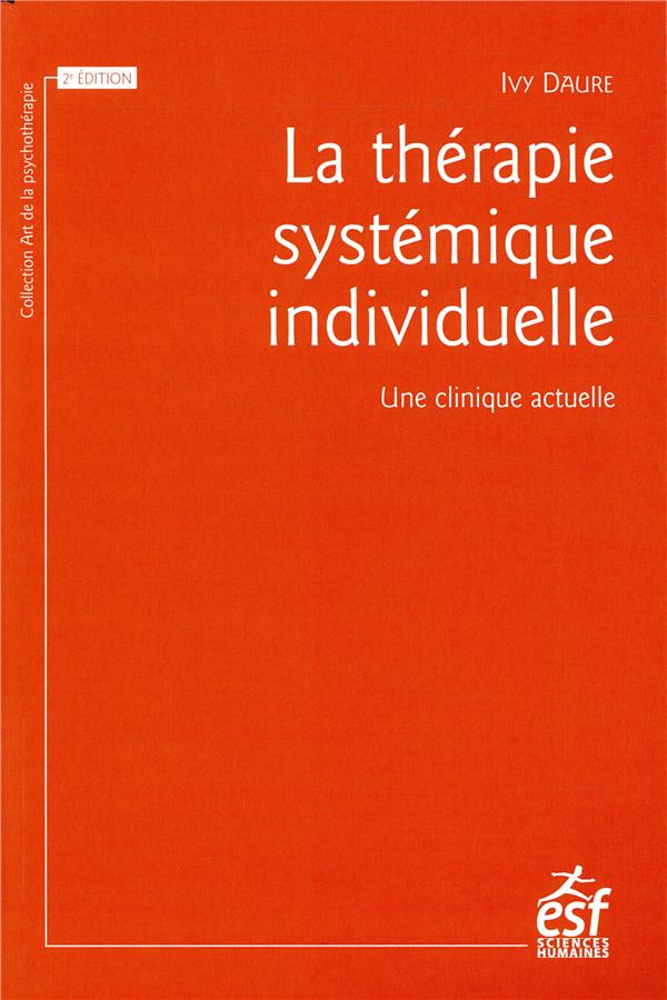 La thérapie systémique individuelle. Une clinique actuelle, 2e édition