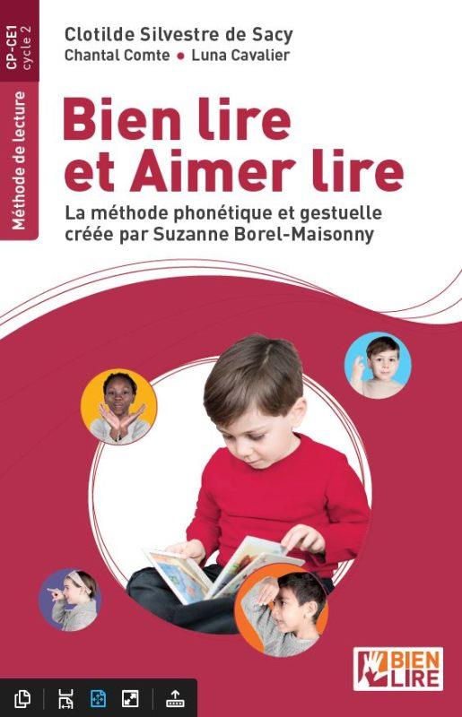 Bien lire et aimer lire. La méthode phonétique et gestuelle créée par Suzanne Borel-Maisonny, Editio