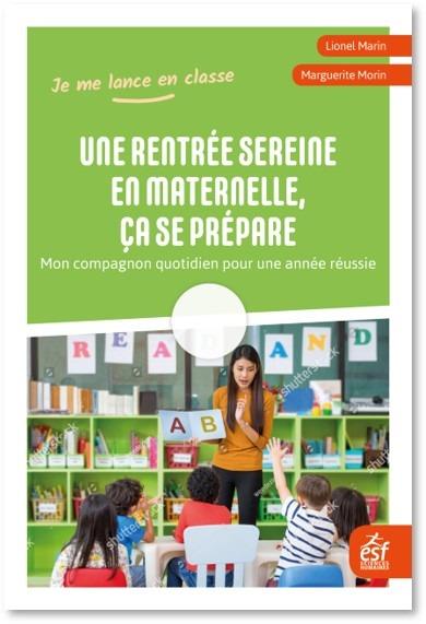 Une rentrée sereine en maternelle, ça se prépare. Mon compagnon quotidien pour une année réussie
