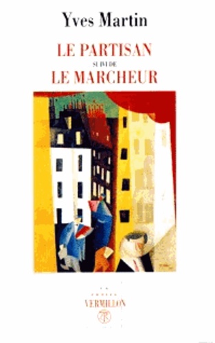 Le partisan suivi de Le marcheur