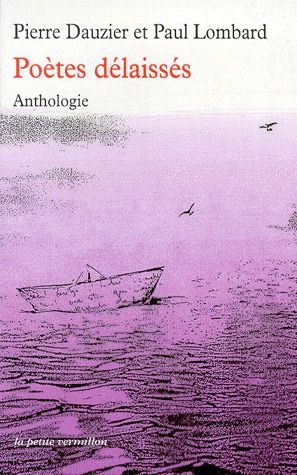 Poètes délaissés. De Jean Marot à Samuel Beckett