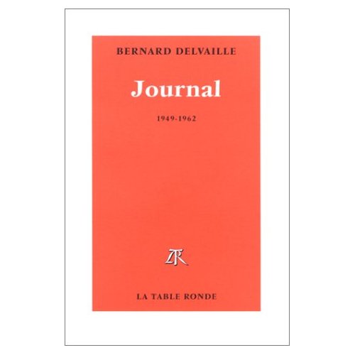 Journal / Bernard Delvaille Tome 1 : Journal
