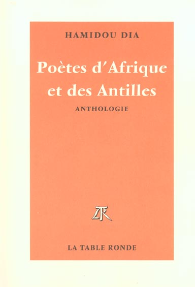 Poètes d'Afrique et des Antilles. Anthologie