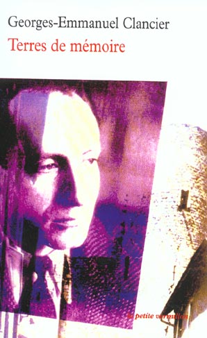 Terres de mémoire suivi de Vrai visage