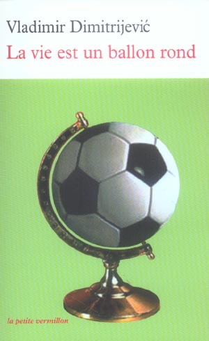 La vie est un ballon rond