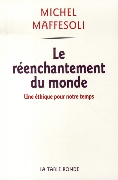 Le réenchantement du monde