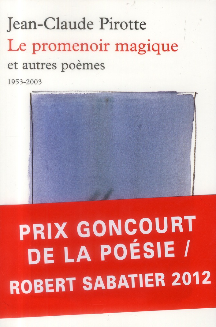 Le promenoir magique. Et autres poèmes (1953-2003)