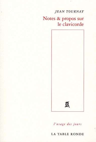 Notes & propos sur le clavicorde