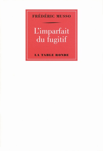 L'imparfait du fugitif