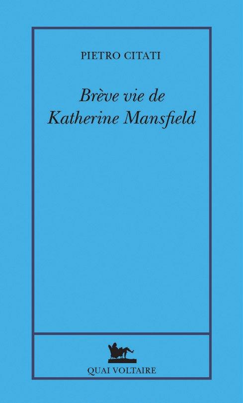 Brève vie de Katherine Mansfield