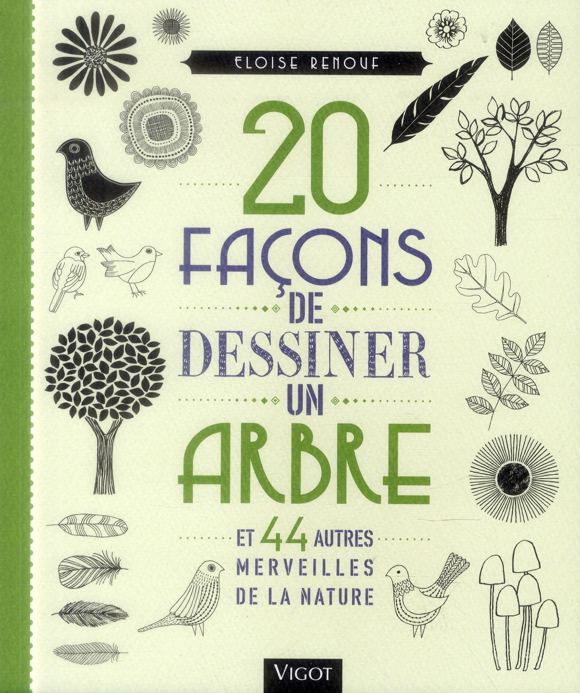 20 façons de dessiner un arbre et 44 autres merveilles de la nature