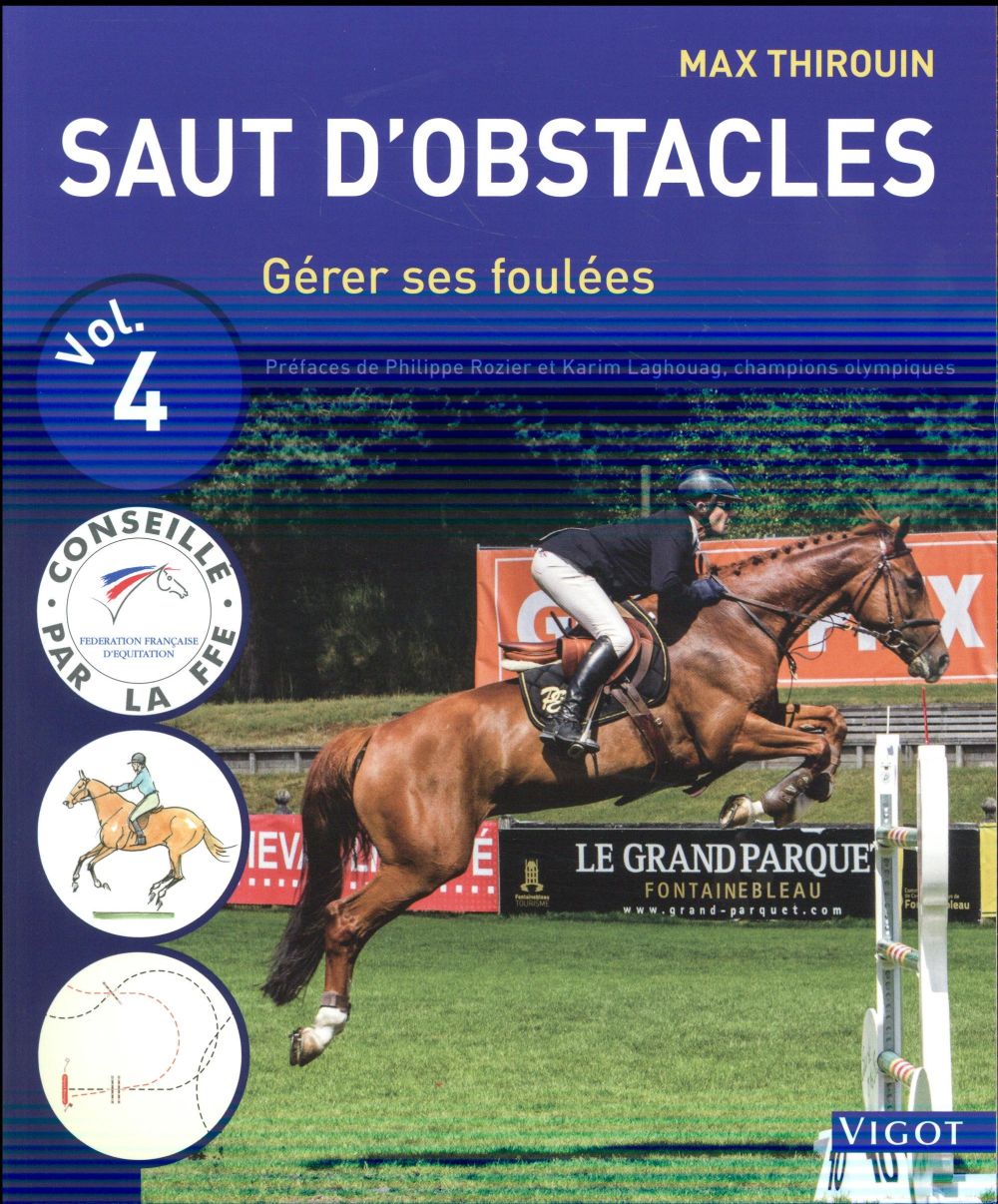 Saut d'obstacles. Volume 4, Gérer ses foulées