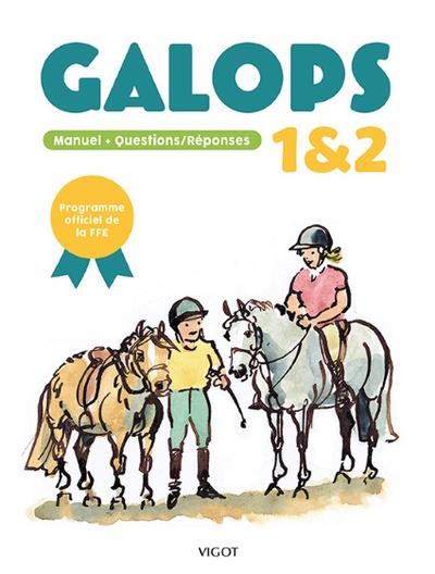 Galops 1 et 2. Manuel Questions/Réponses
