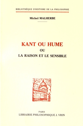 Kant ou Hume ou la raison et le sensible