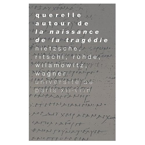 Querelle autour de La naissance de la tragédie