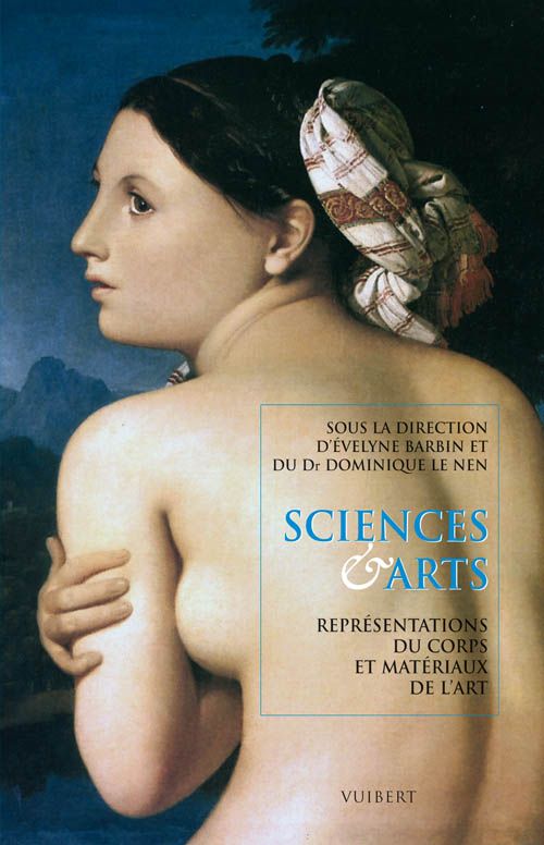 Sciences & arts. Représentations du corps et matériaux de l'art