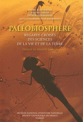 Paléobiosphère. Regards croisés des sciences de la vie et de la terre