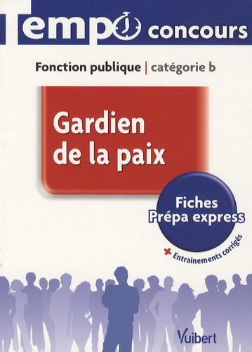Gardien de la paix. Fonction publique catégorie b
